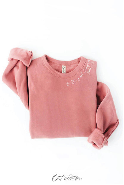 BE STRONG AND COURAGEOUS Graphic Sweatshirt