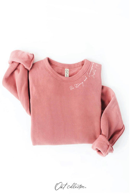 BE STRONG AND COURAGEOUS Graphic Sweatshirt