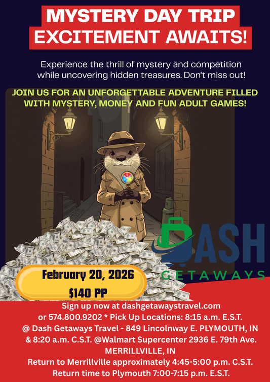 Mystery Day Trip! - Friday February 20, 2026 - Pick up in Plymouth & Merrillville, IN
