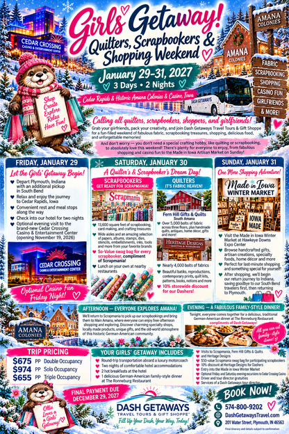 January 29–31, 2027 - GIRLS' GETAWAY!  Quilters, Scrapbookers & Shopping Weekend   | 3 Days • 2 Nights  Cedar Rapids & Historic Amana Colonies & Casino, Iowa  -  Calling all quilters, scrapbookers, shoppers, and girlfriends!