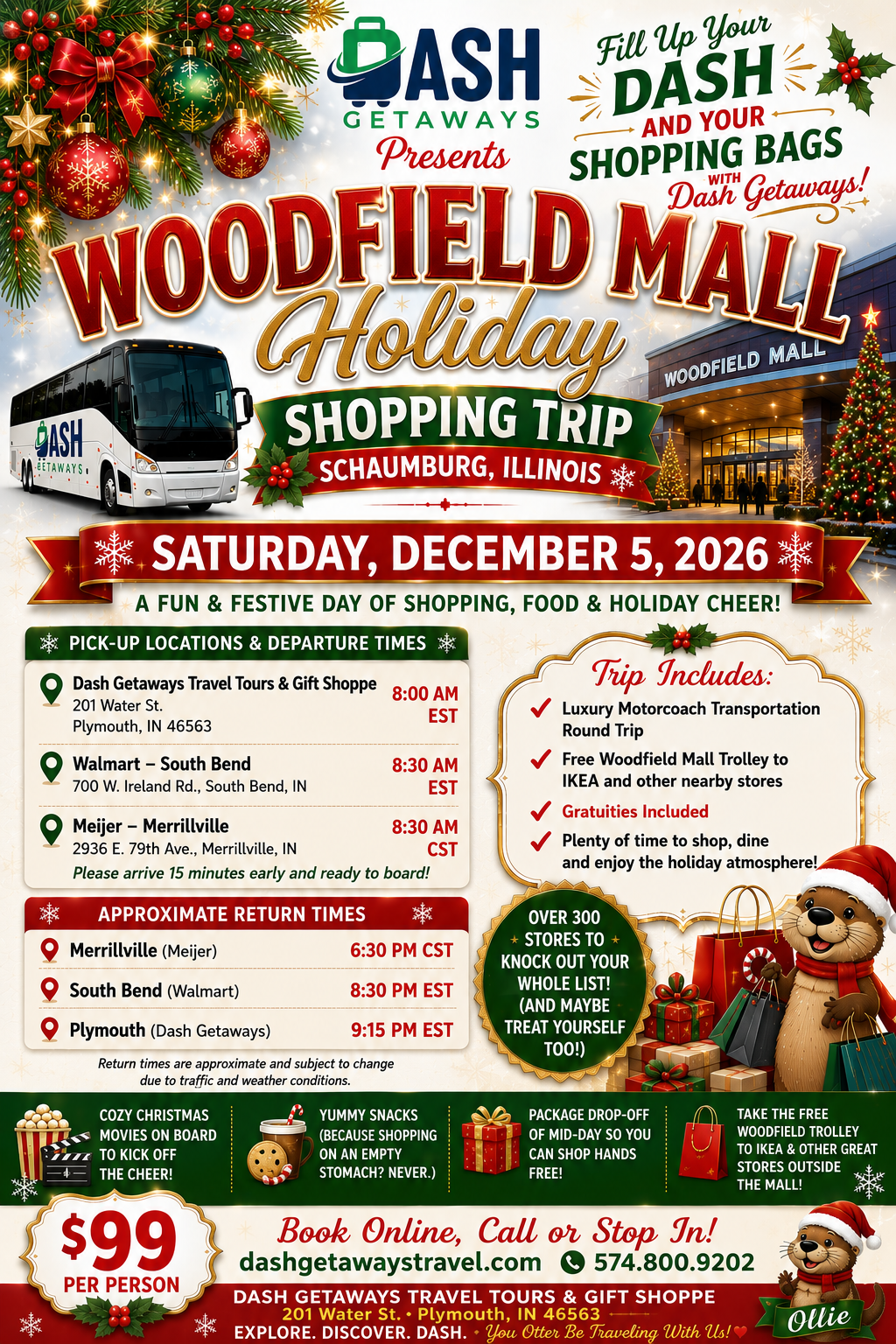 Sat. December 5, 2026 - WOODFIELD MALL & (With Free Woodfield Trolley to IKEA & other stores) CHICAGO HOLIDAY SHOPPING TRIP: Pick Up: Plymouth, IN , South Bend, IN and Merrillville, IN.