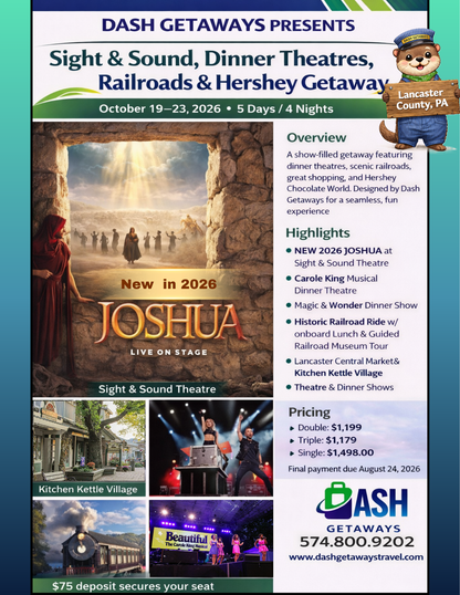 October 19–23, 2026 Sight & Sound Theatre- Joshua, Dinner Shows, Railroads & Hershey Getaway - 5 Days/4 Nights