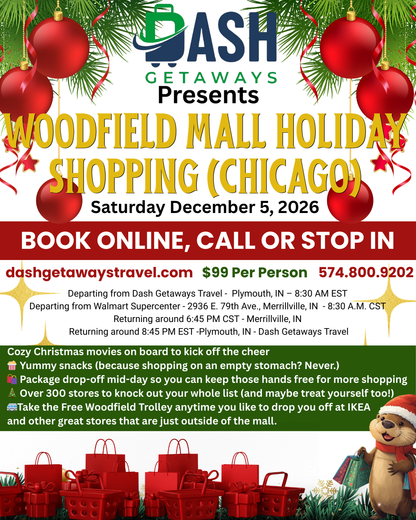 Sat. December 5, 2026 - WOODFIELD MALL & (With Free Woodfield Trolley to IKEA & other stores) CHICAGO HOLIDAY SHOPPING TRIP: Pick Up: Plymouth & Merrillville
