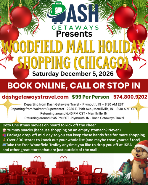 Sat. December 5, 2026 - WOODFIELD MALL & (With Free Woodfield Trolley to IKEA & other stores) CHICAGO HOLIDAY SHOPPING TRIP: Pick Up: Plymouth & Merrillville