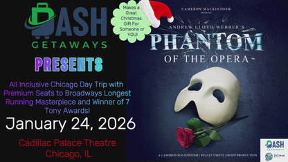 Selling Fast! Great Christmas Gift! Phantom of the Opera & lunch included! Great Seats! We Ordered Early!  - January 24, 2026 - Cadillac Palace Theatre - Chicago Day Charter